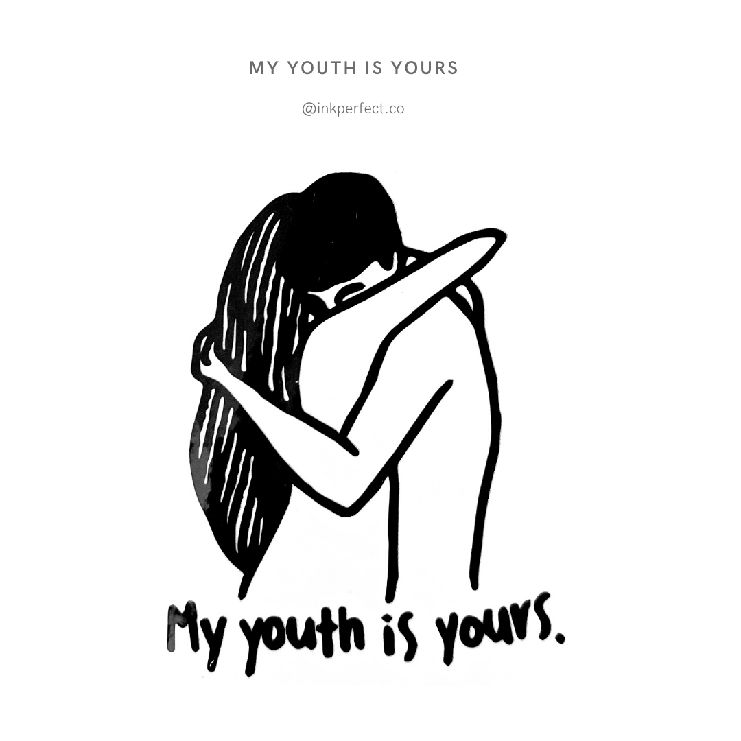 My youth is yours | temporary tattoo 7cm x 5cm